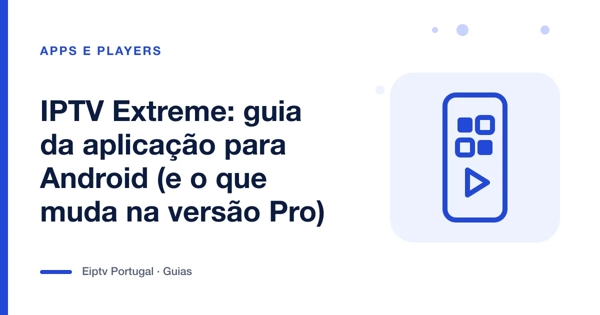 Ilustração de um telemóvel com grelha de aplicações, a representar o IPTV Extreme