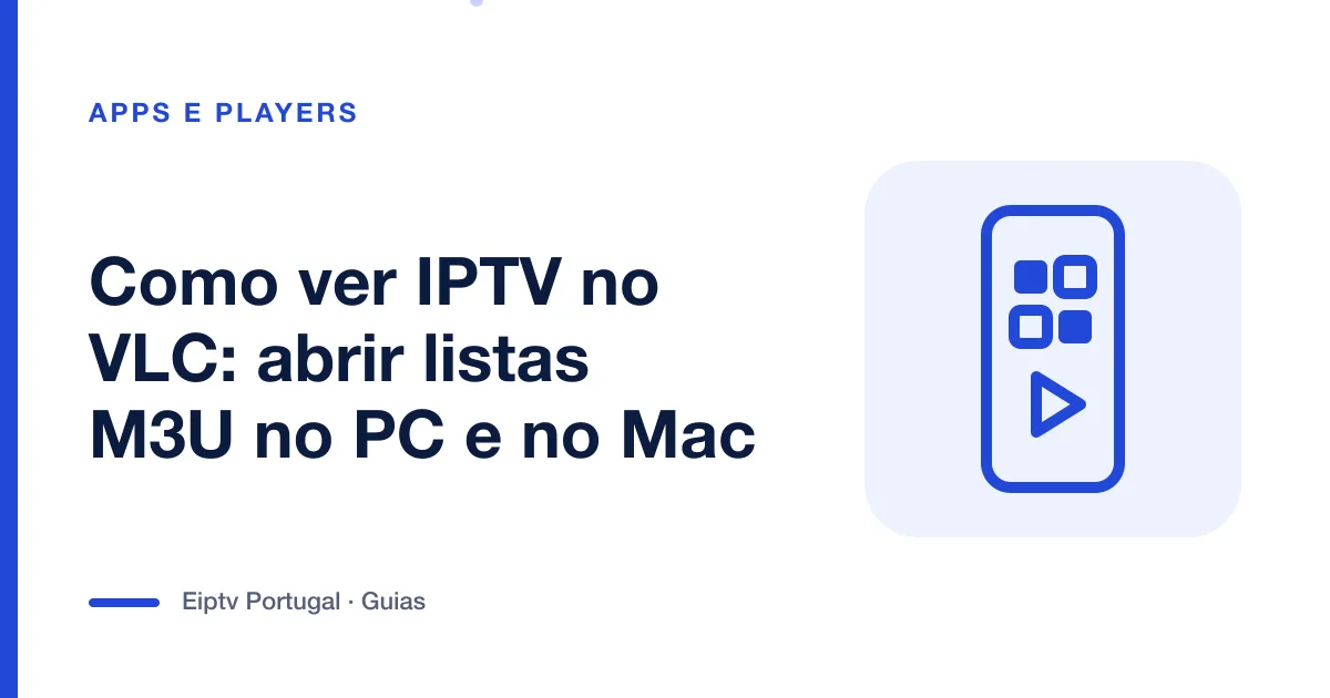 Ilustração de um telemóvel com grelha de aplicações, a representar ver IPTV no VLC