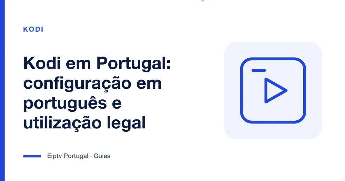 Ilustração de um ecrã com símbolo de reprodução, a representar o Kodi em Portugal