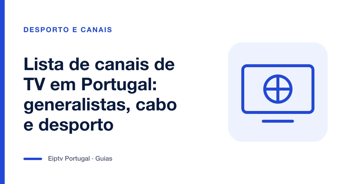 Ilustração de um ecrã de televisão com uma bola de futebol, a representar a lista de canais de TV em Portugal