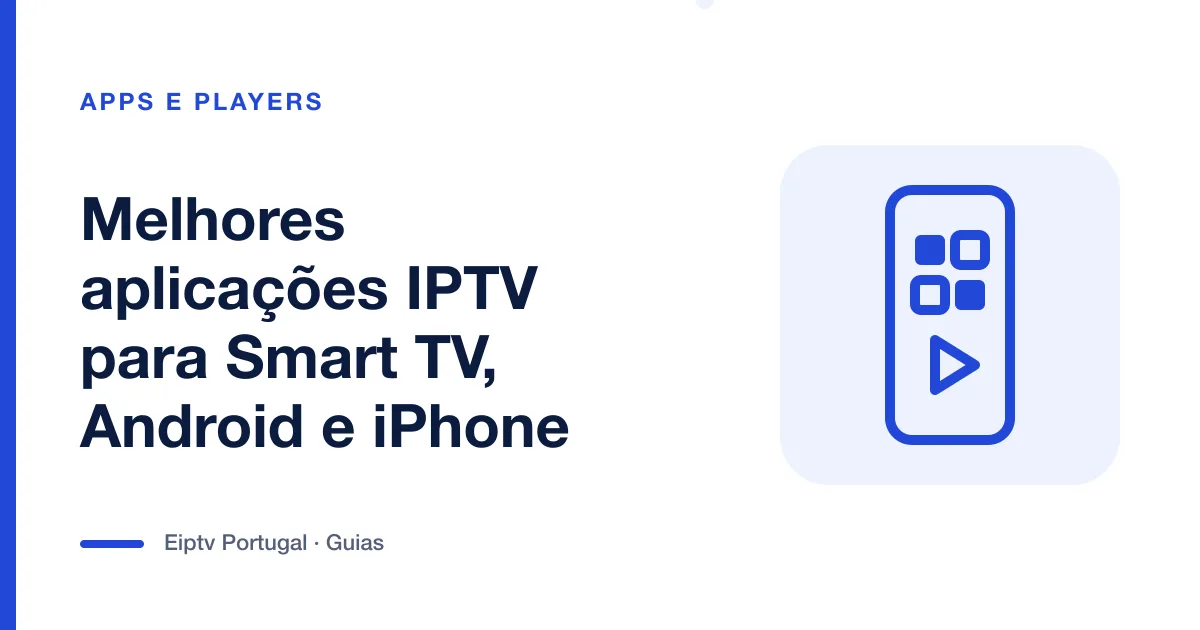 Ilustração de um telemóvel com grelha de aplicações, a representar as melhores aplicações IPTV