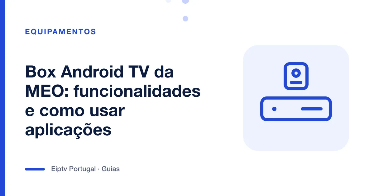 Ilustração de uma box de televisão com comando, a representar a box Android TV da MEO