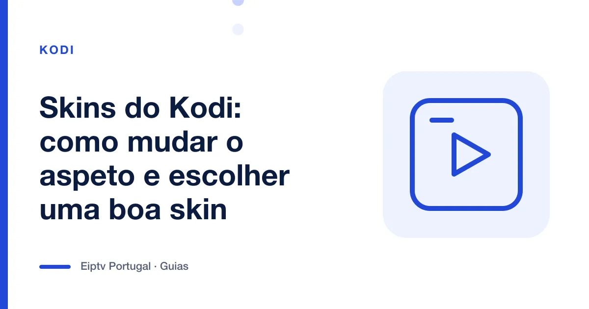 Ilustração de um ecrã com símbolo de reprodução, a representar as skins do Kodi