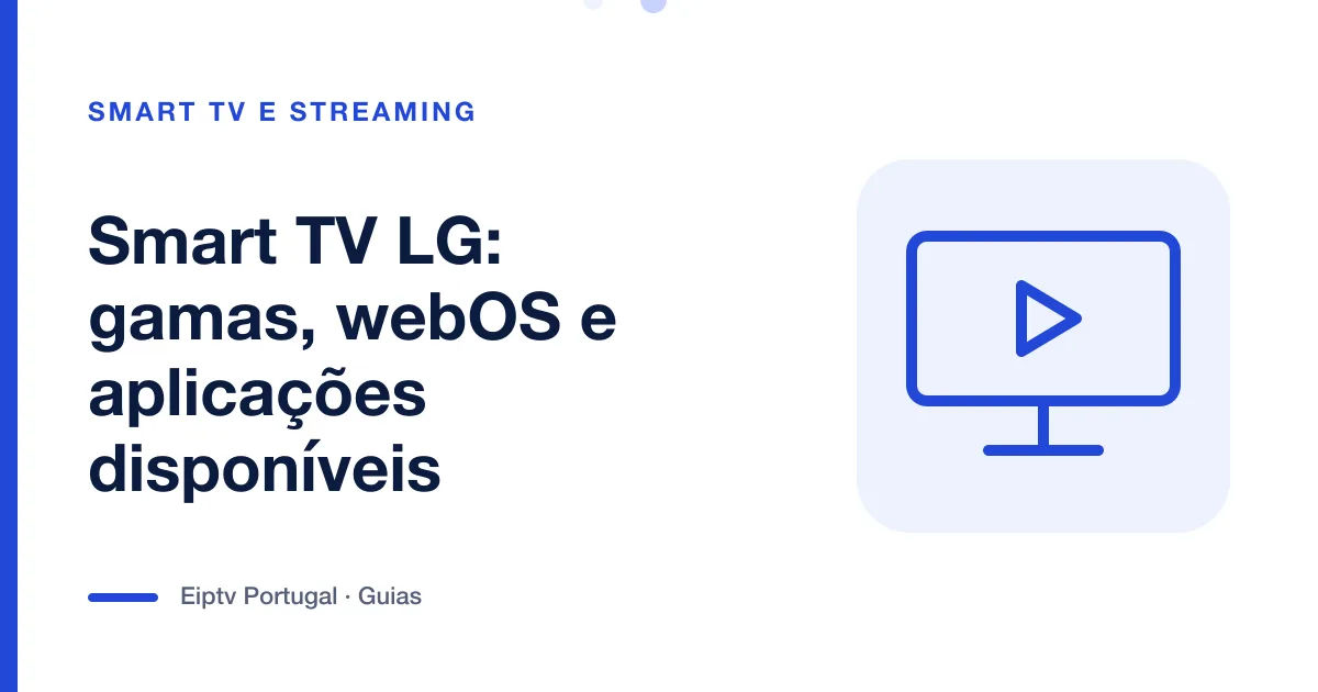 Ilustração de uma televisão com sinal de reprodução, a representar as Smart TV LG